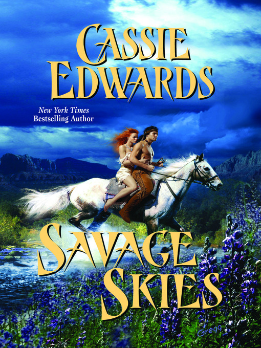 Title details for Savage Skies by Cassie Edwards - Available